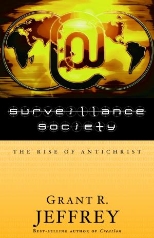 Cover of the book Surveillance Society by Grant R. Jeffrey, Alton L. Gansky