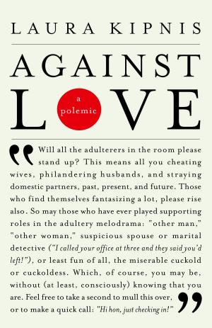 Cover of the book Against Love by Deirdre Bair