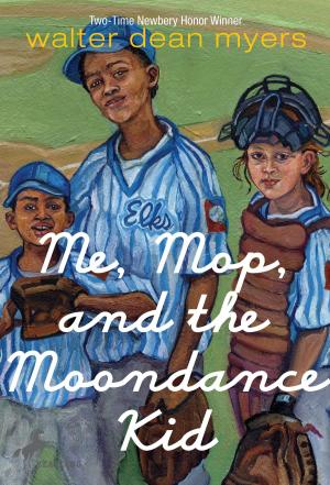 Cover of the book Me, Mop, and the Moondance Kid by Melissa Lagonegro