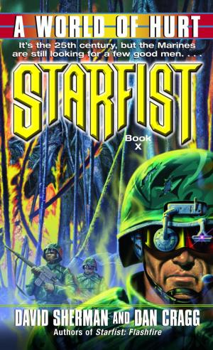 Cover of the book Starfist: A World of Hurt by David Jason