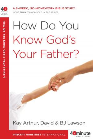 Cover of the book How Do You Know God's Your Father? by John Eldredge, Stasi Eldredge