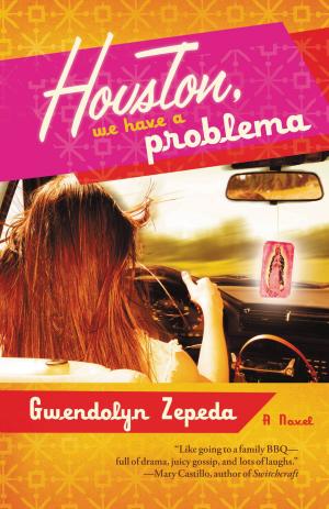Cover of Houston, We Have a Problema by Gwendolyn Zepeda, Grand Central Publishing