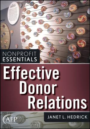 Cover of the book Effective Donor Relations by Jessamyn Shams-Lau, Jane Leu, Vu Le