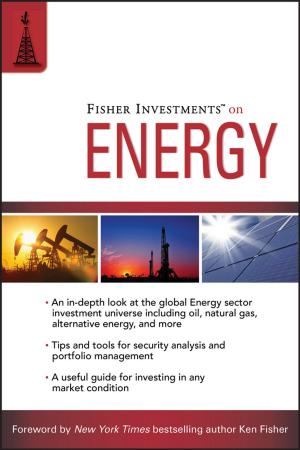 Cover of the book Fisher Investments on Energy by Robert Johnson, Ann Marie Rocheleau, Alison B. Martin, Alison Liebling