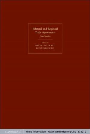 Cover of the book Bilateral and Regional Trade Agreements by 