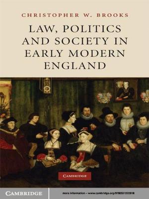 Cover of the book Law, Politics and Society in Early Modern England by Marc Barthelemy