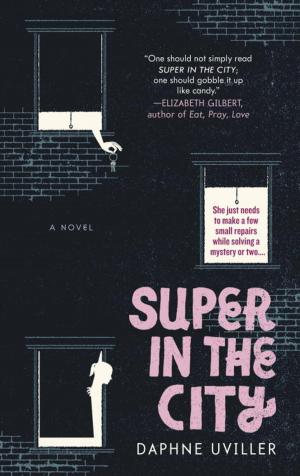 Cover of the book Super in the City by Laurie Penny, Molly Crabapple