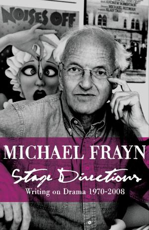 Cover of the book Stage Directions by Mark Ford