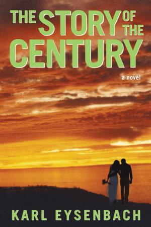 Cover of the book The Story of the Century by Sharon L. Vandegrift
