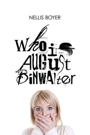 Cover of the book Who Is August Binwalter by Archie Morrison