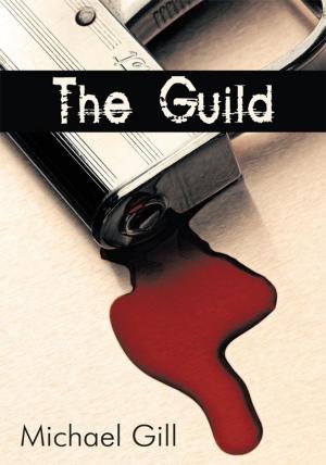 Cover of the book The Guild by Garry Camp Burdick