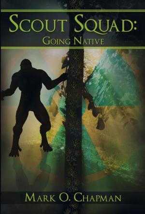 Cover of the book Scout Squad: Going Native by Jamie Hall