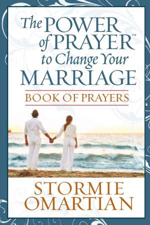 Cover of the book The Power of Prayer™ to Change Your Marriage Book of Prayers by Rob Stennett