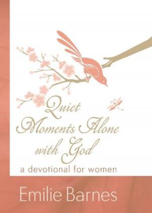 Cover of the book Quiet Moments Alone with God by James Merritt
