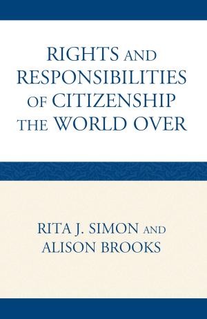 Cover of the book The Rights and Responsibilities of Citizenship the World Over by Harold B. Gill Jr., George M. Curtis III
