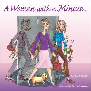 Cover of the book A Woman with a Minute . . . by Kenneth Johnson