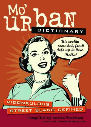 Cover of the book Mo' Urban Dictionary by Jonathan Chester