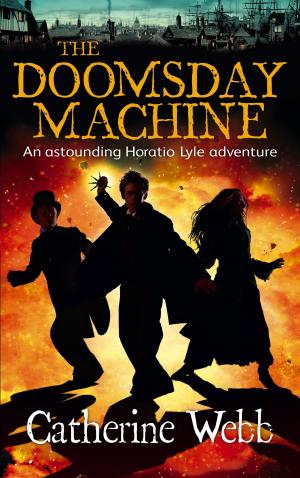 Cover of the book The Doomsday Machine: Another Astounding Adventure of Horatio Lyle by Roberta Kray