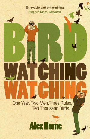 Cover of the book Birdwatchingwatching by Sebastian Faulks