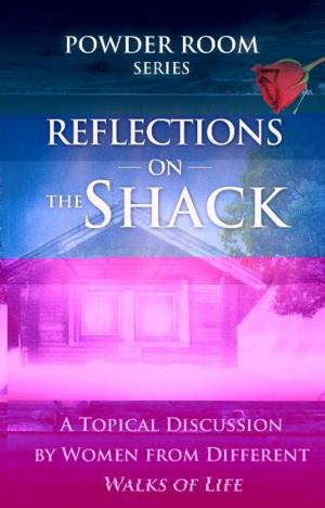 Cover of the book Reflections on the Shack by Ken Harrington