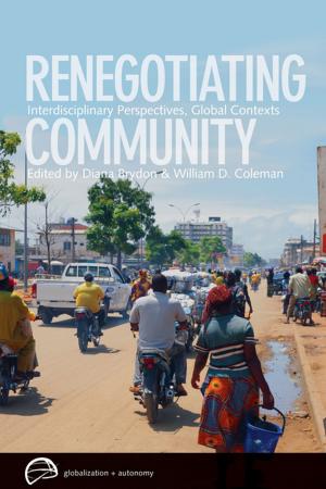 Cover of the book Renegotiating Community by Tanner Mirrlees