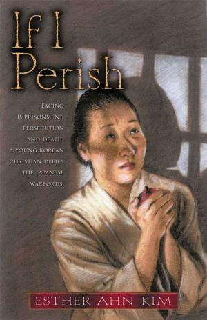 Cover of the book If I Perish by Erwin W. Lutzer