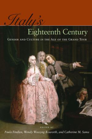 Cover of the book Italy’s Eighteenth Century by Gerardo Laudonio