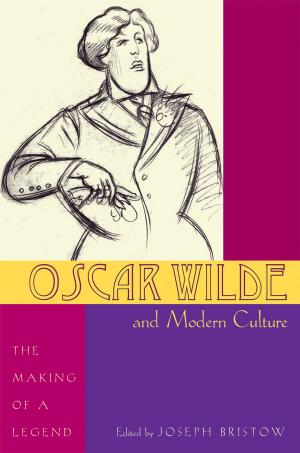 Cover of the book Oscar Wilde and Modern Culture by Lynn Horton
