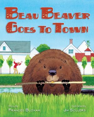 Cover of Beau Beaver Goes to Town