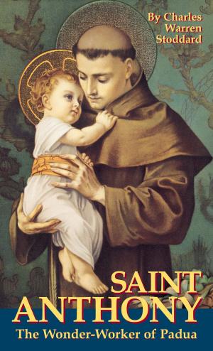 Cover of the book St. Anthony by Monsignor Charles Pope