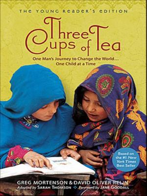 Cover of the book Three Cups of Tea: Young Readers Edition by Lauren Myracle