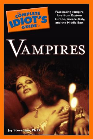 Cover of the book The Complete Idiot's Guide to Vampires by DK Travel