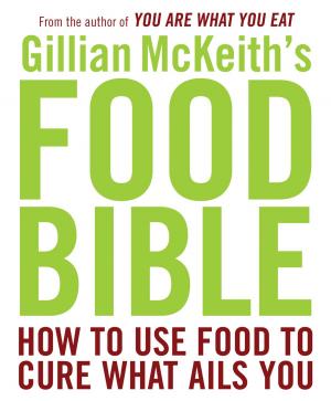 Cover of the book Gillian McKeith's Food Bible by Randy Wayne White