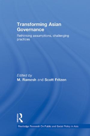 Cover of the book Transforming Asian Governance by Dominic Upton, Katie Thirlaway