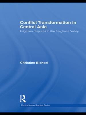 Cover of the book Conflict Transformation in Central Asia by Carey McWilliams, Wilson Carey McWilliams