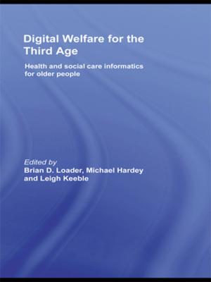 Cover of the book Digital Welfare for the Third Age by Catherine M. Tucker