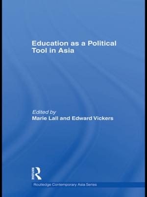 Cover of the book Education as a Political Tool in Asia by 