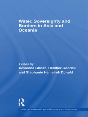 Cover of the book Water, Sovereignty and Borders in Asia and Oceania by Hulme David, Paul Mosley