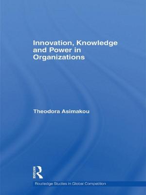 bigCover of the book Innovation, Knowledge and Power in Organizations by 