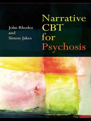 Cover of the book Narrative CBT for Psychosis by David Mann