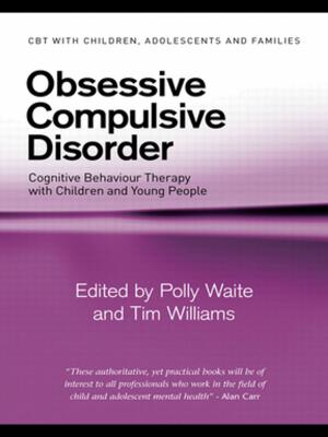 Cover of the book Obsessive Compulsive Disorder by Mordechai Rotenberg