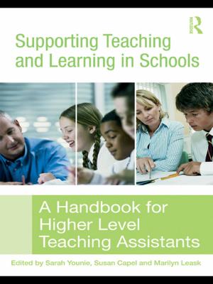 Cover of the book Supporting Teaching and Learning in Schools by Nick Easingwood, John Williams