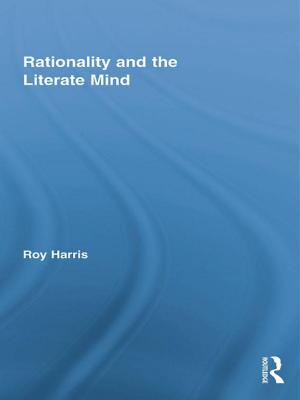 Cover of the book Rationality and the Literate Mind by Joe Deer, Rocco Dal Vera