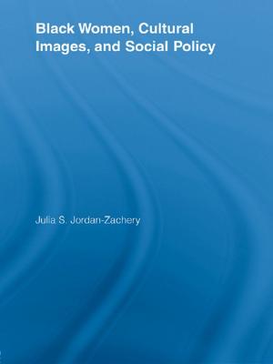 Cover of the book Black Women, Cultural Images and Social Policy by Robin Martin