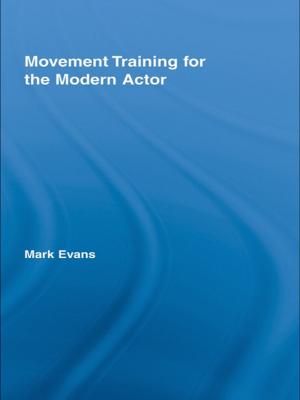 Cover of the book Movement Training for the Modern Actor by Perry D Hoffman, Penny Steiner-Grossman