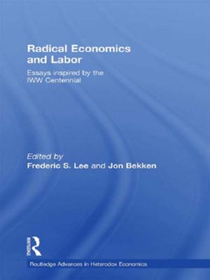 Cover of the book Radical Economics and Labour by John V Pavlik, Everette E Dennis, Rachel Davis Mersey, Justin Gengler