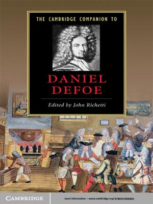 Cover of the book The Cambridge Companion to Daniel Defoe by William H. Greene, David A. Hensher