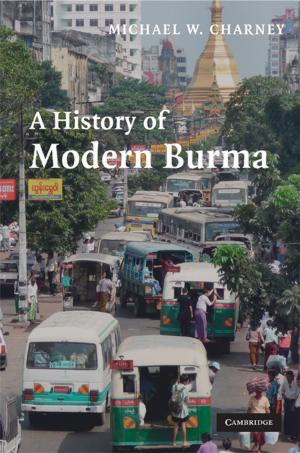 Cover of the book A History of Modern Burma by Vanessa Finch, David Milman