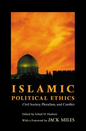 Cover of the book Islamic Political Ethics by Nicholas Sambanis, Michael W. Doyle