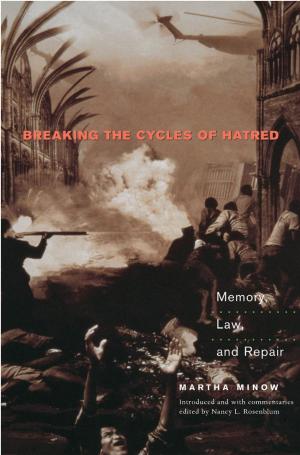Cover of the book Breaking the Cycles of Hatred by Justin Yifu Lin